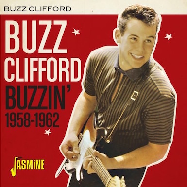 Clifford ,Buzz - Buzzin' 1958-1962